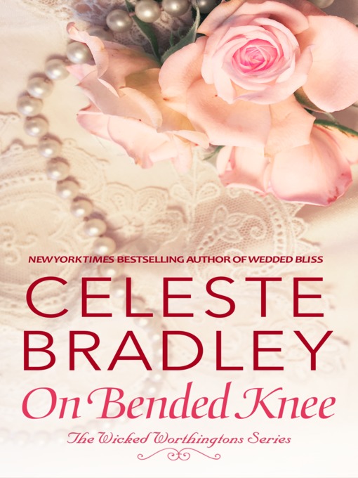 Title details for On Bended Knee by Celeste Bradley - Available